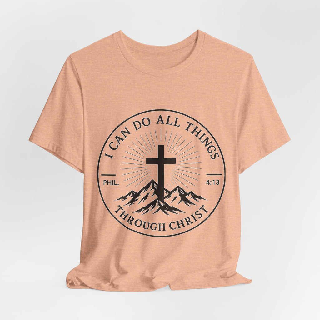 Christian Cross Tee - "I Can Do All Things Through Christ" Philippians 4:13 Faith T-Shirt