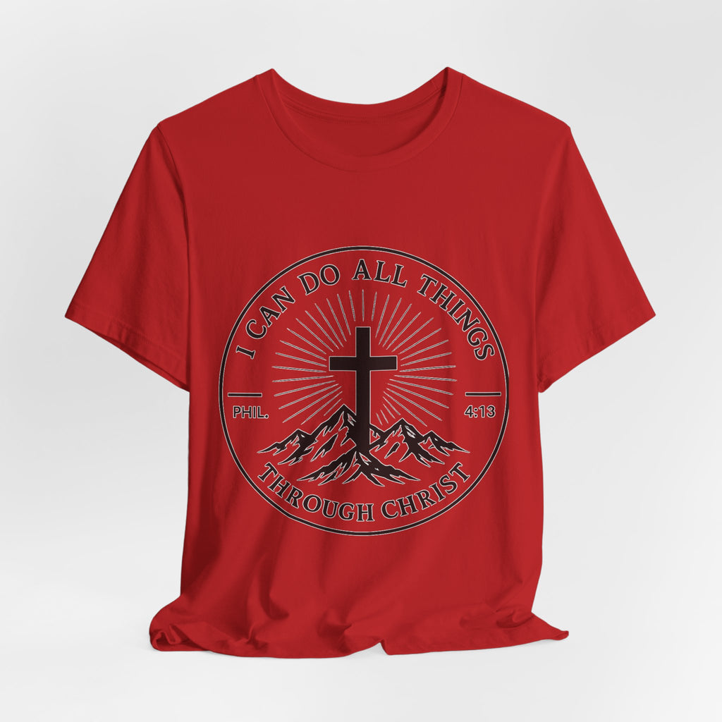 Christian Cross Tee - "I Can Do All Things Through Christ" Philippians 4:13 Faith T-Shirt