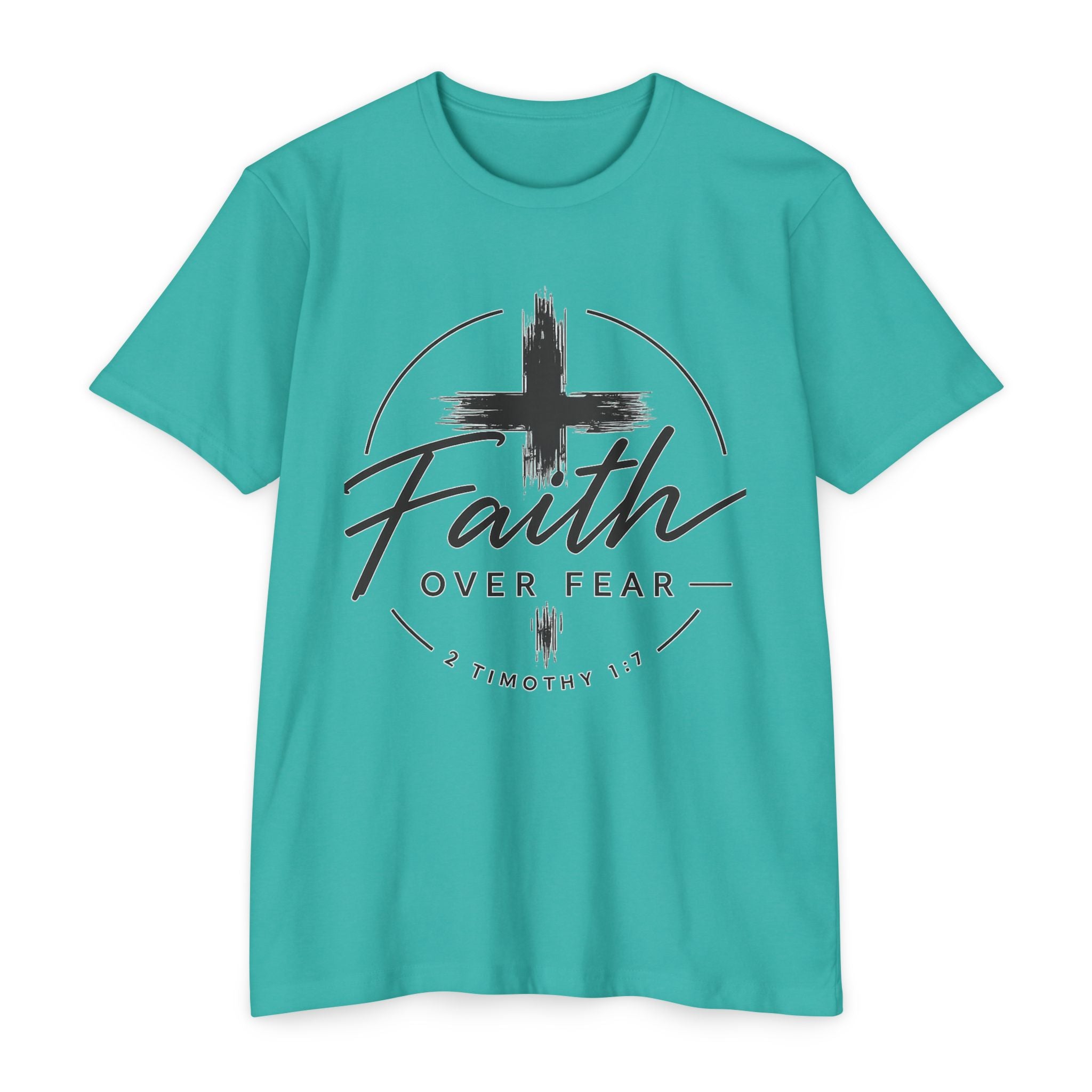 Faith Over Fear T-Shirt — Christian Cross 2 Timothy 1:7 Inspirational Tee