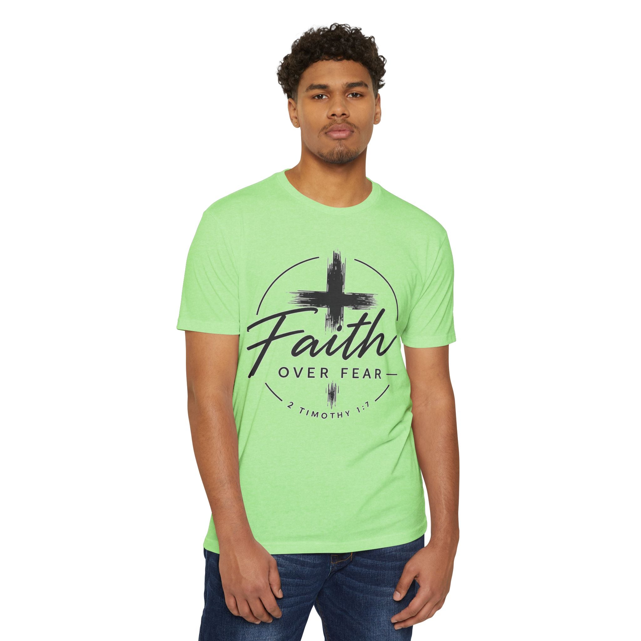 Faith Over Fear T-Shirt — Christian Cross 2 Timothy 1:7 Inspirational Tee