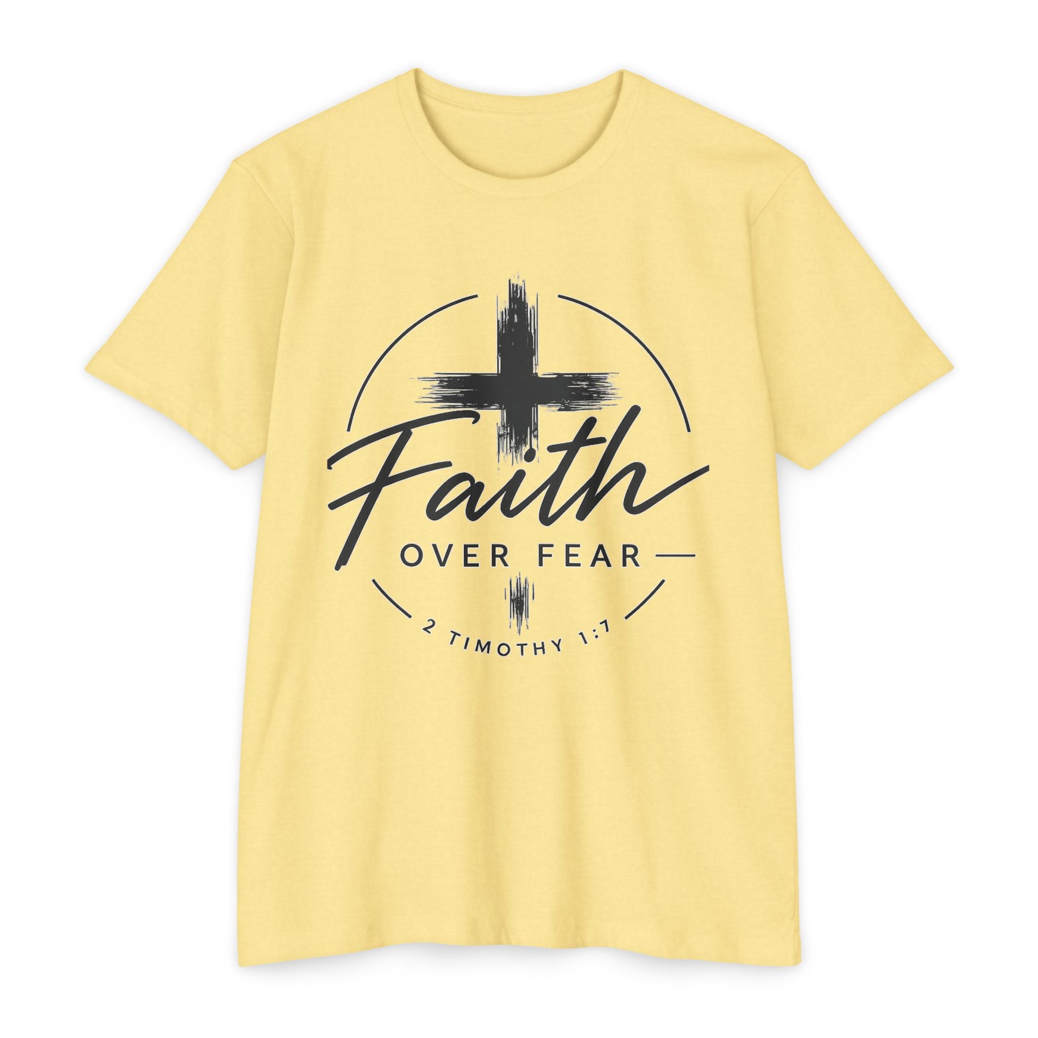 Faith Over Fear T-Shirt — Christian Cross 2 Timothy 1:7 Inspirational Tee