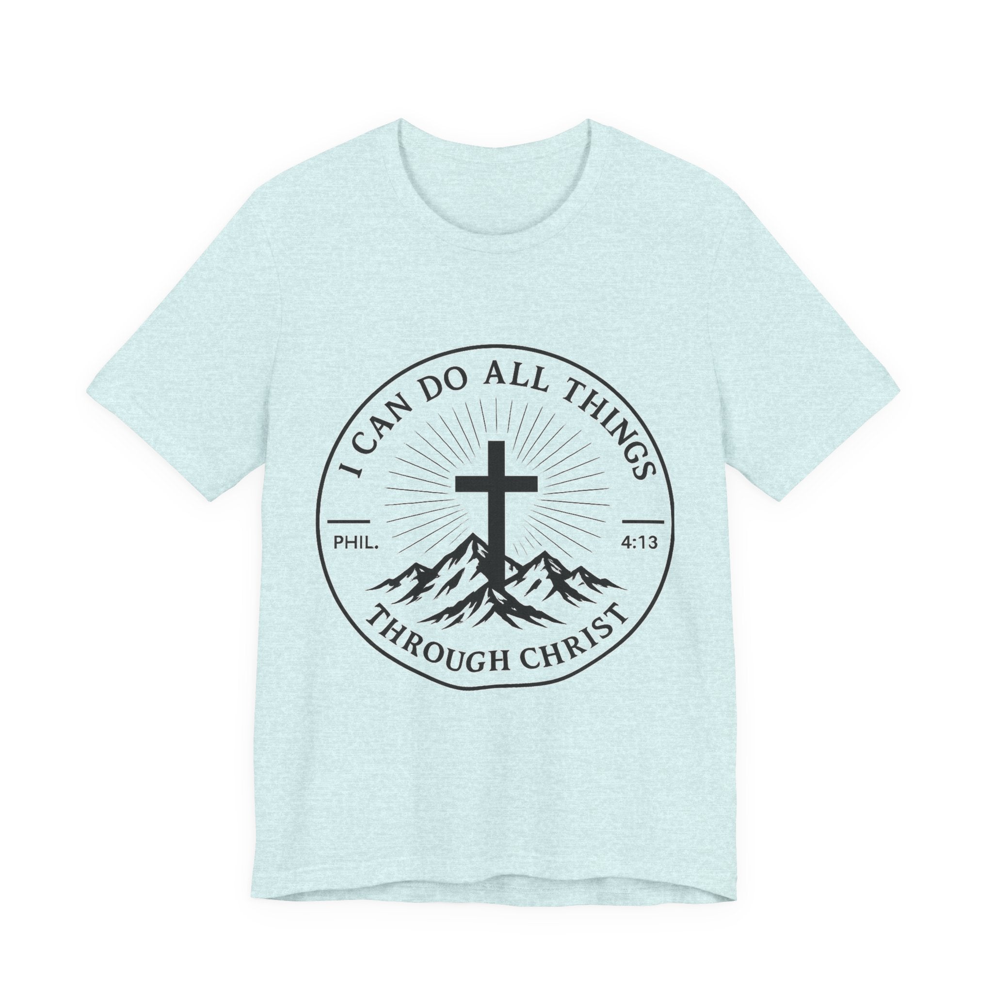 Christian Cross Tee - "I Can Do All Things Through Christ" Philippians 4:13 Faith T-Shirt