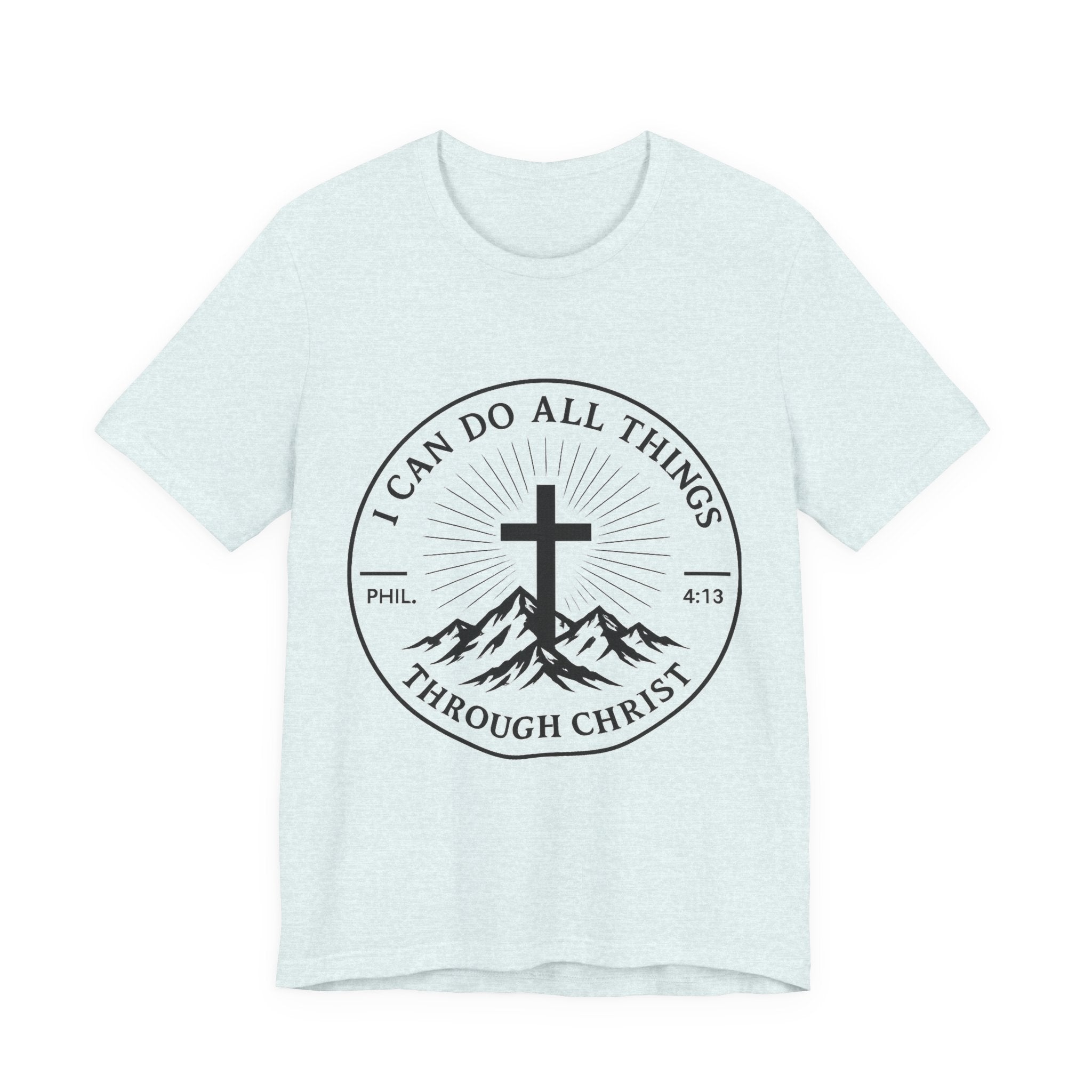 Christian Cross Tee - "I Can Do All Things Through Christ" Philippians 4:13 Faith T-Shirt