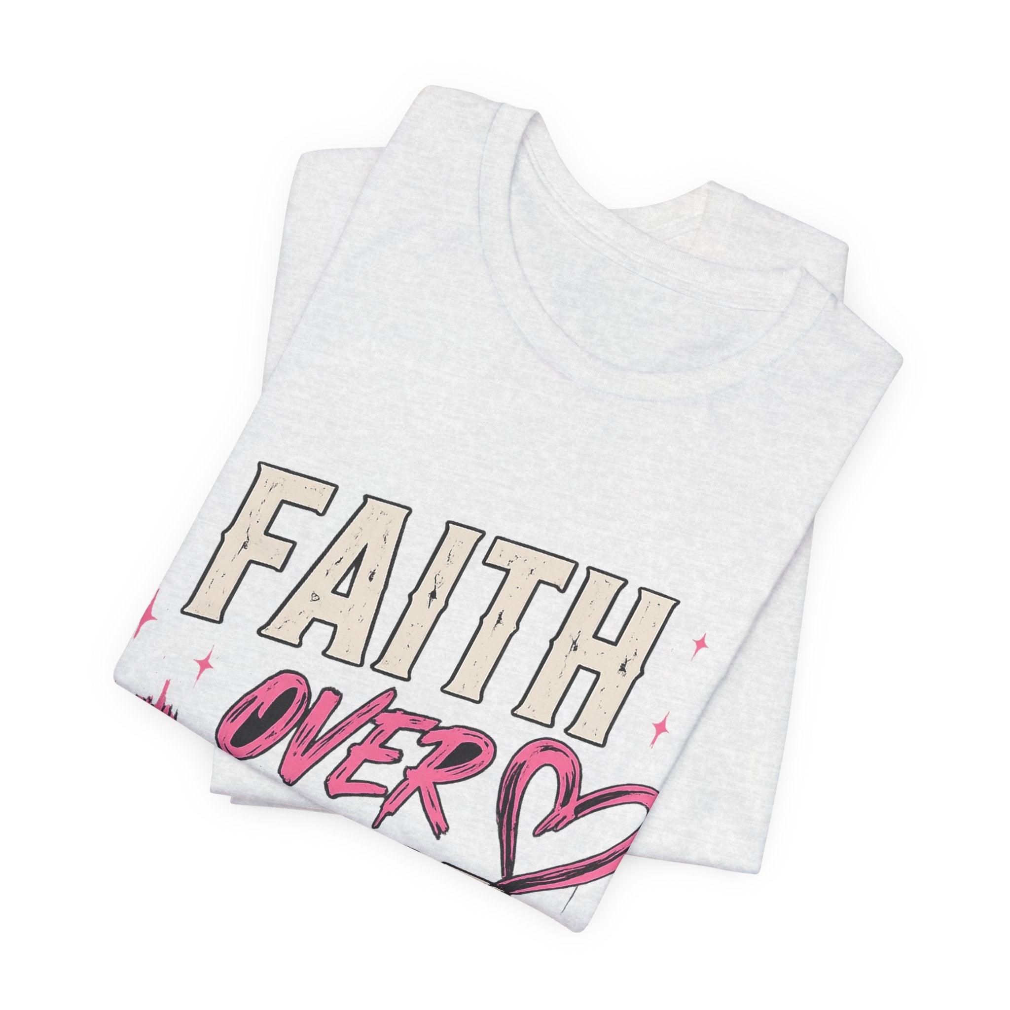 Faith Over Fear Tee — "Trust God. Always." Christian Inspirational T-Shirt