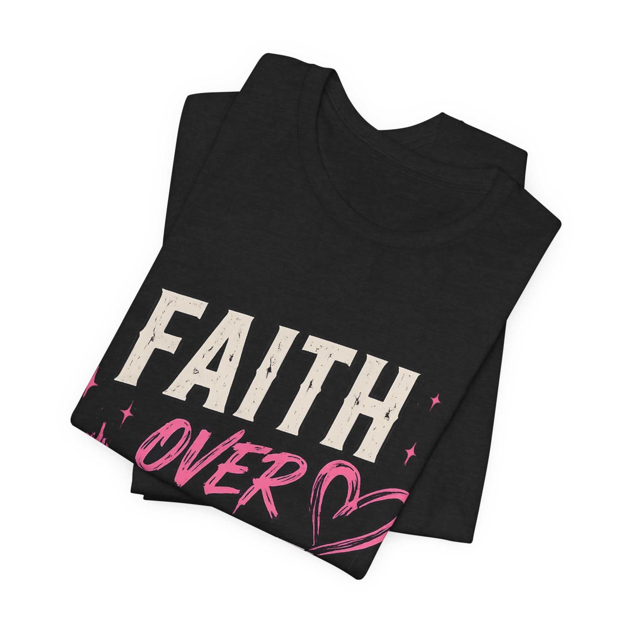 Faith Over Fear Tee — "Trust God. Always." Christian Inspirational T-Shirt
