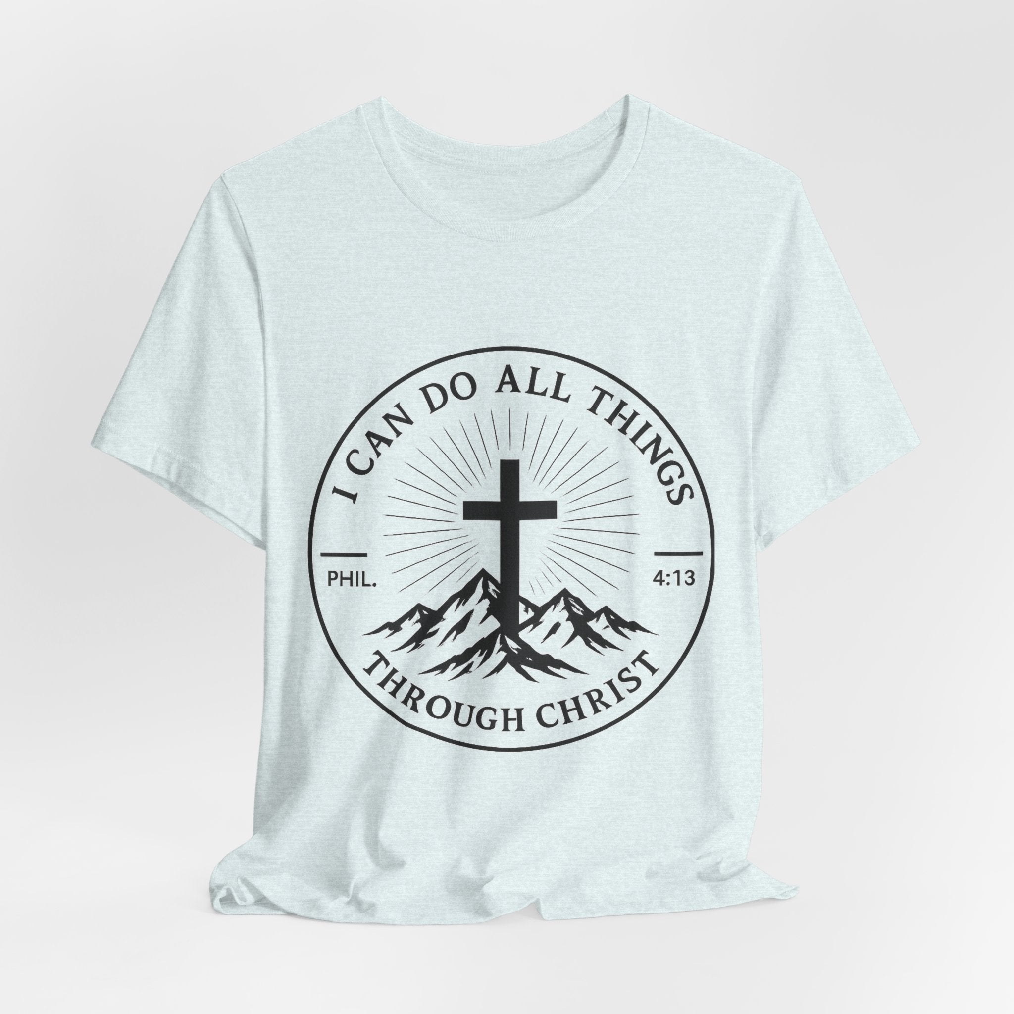 Christian Cross Tee - "I Can Do All Things Through Christ" Philippians 4:13 Faith T-Shirt