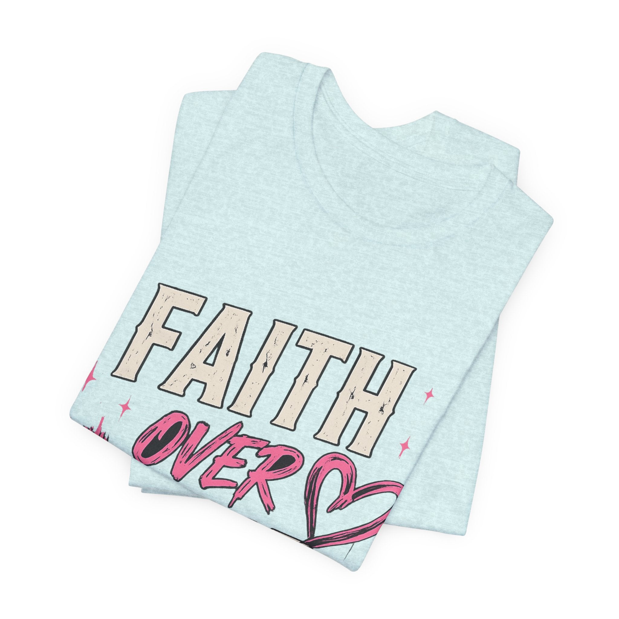 Faith Over Fear Tee — "Trust God. Always." Christian Inspirational T-Shirt