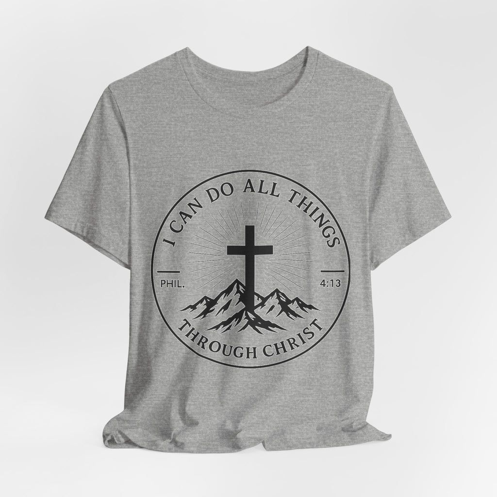Christian Cross Tee - "I Can Do All Things Through Christ" Philippians 4:13 Faith T-Shirt