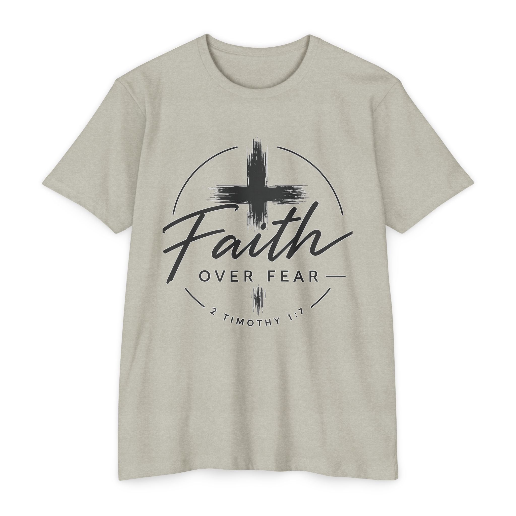 Faith Over Fear T-Shirt — Christian Cross 2 Timothy 1:7 Inspirational Tee
