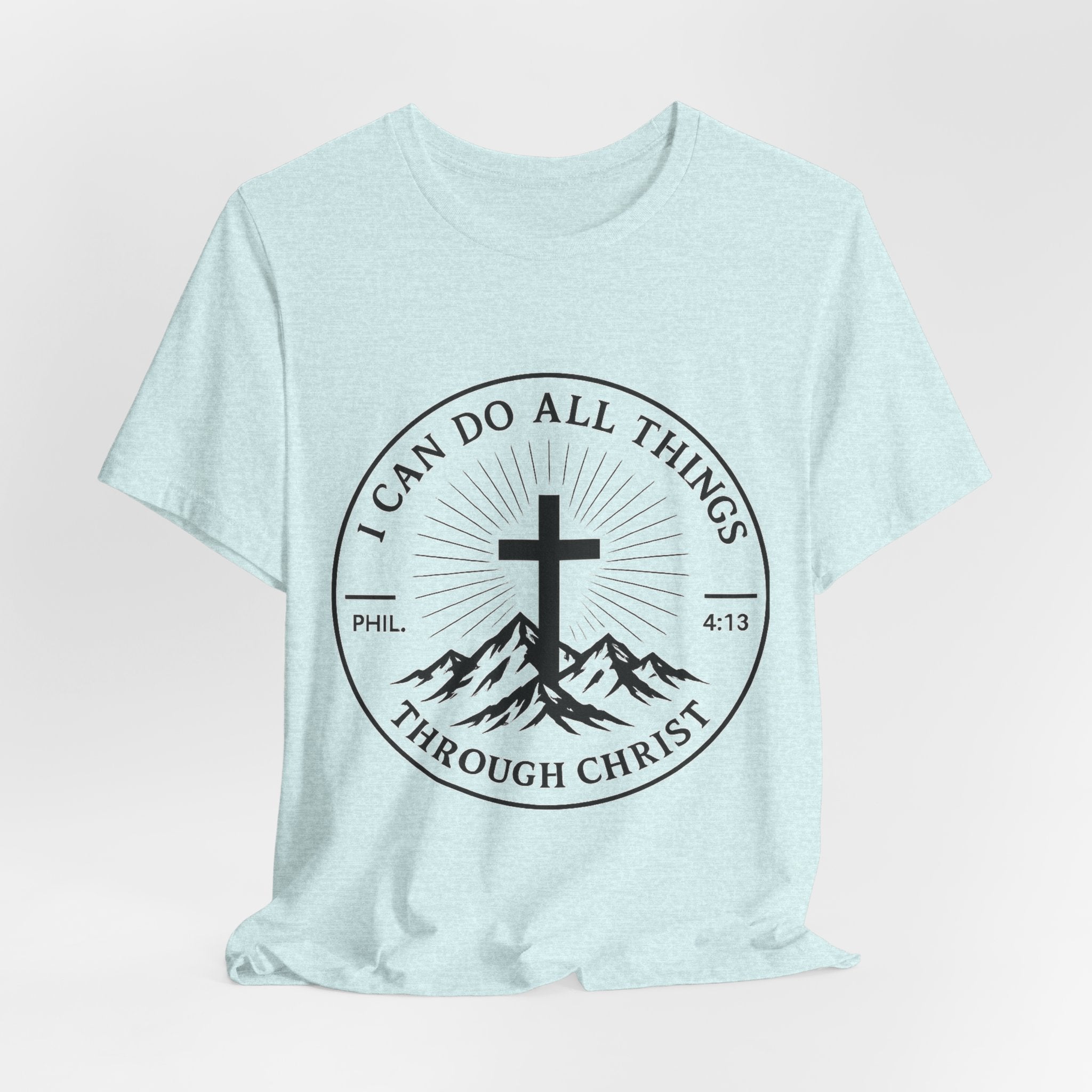 Christian Cross Tee - "I Can Do All Things Through Christ" Philippians 4:13 Faith T-Shirt