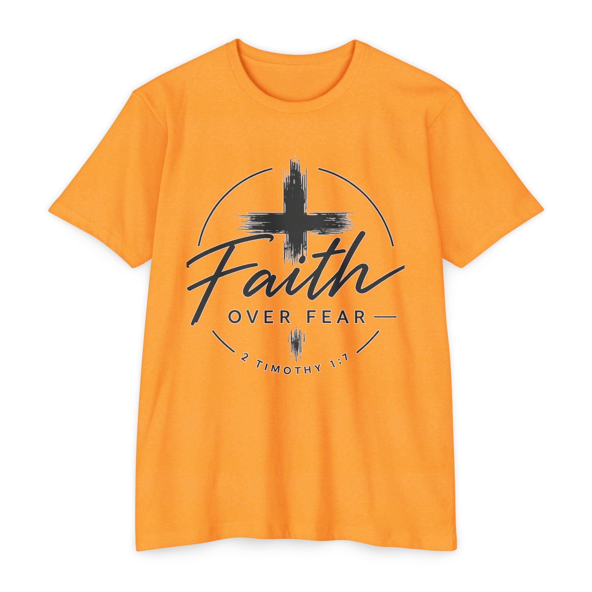 Faith Over Fear T-Shirt — Christian Cross 2 Timothy 1:7 Inspirational Tee