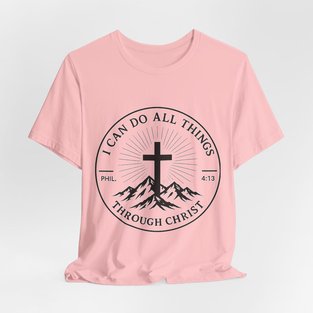 Christian Cross Tee - "I Can Do All Things Through Christ" Philippians 4:13 Faith T-Shirt