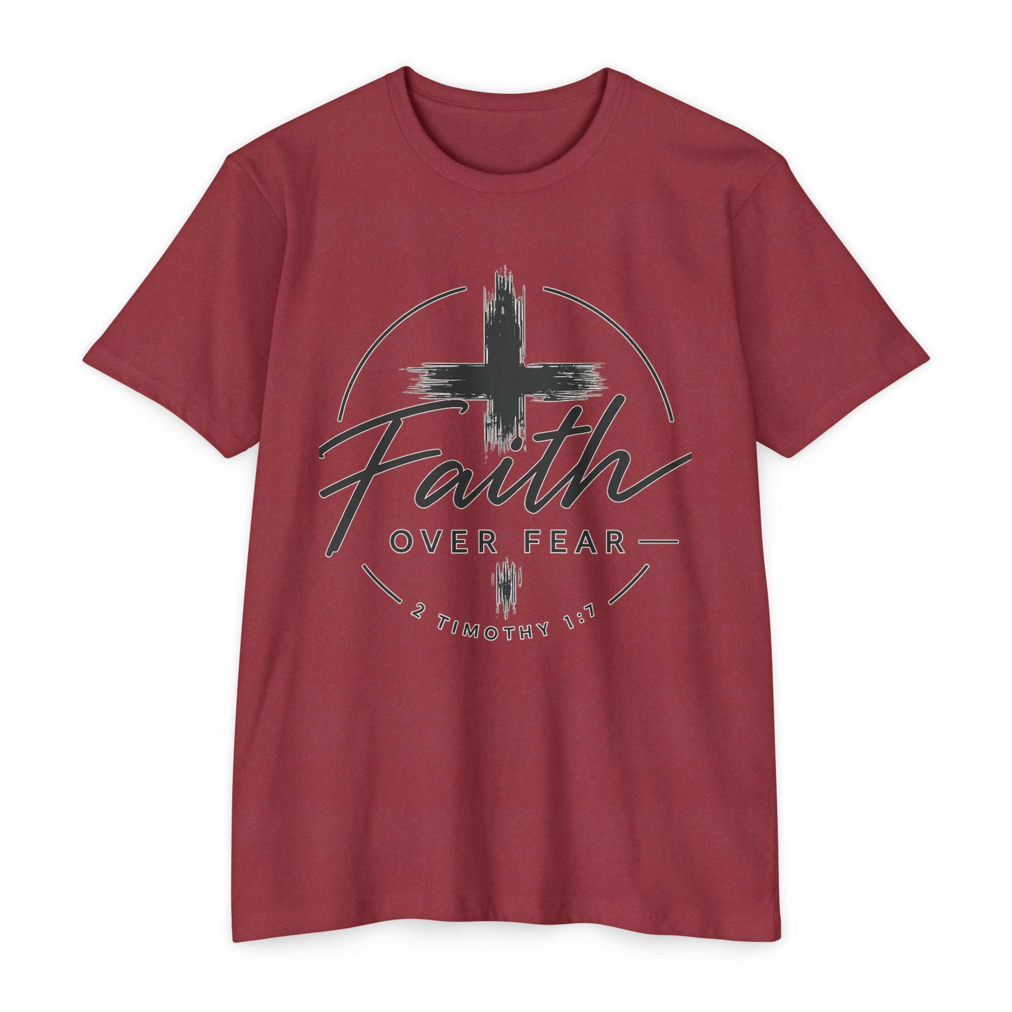 Faith Over Fear T-Shirt — Christian Cross 2 Timothy 1:7 Inspirational Tee