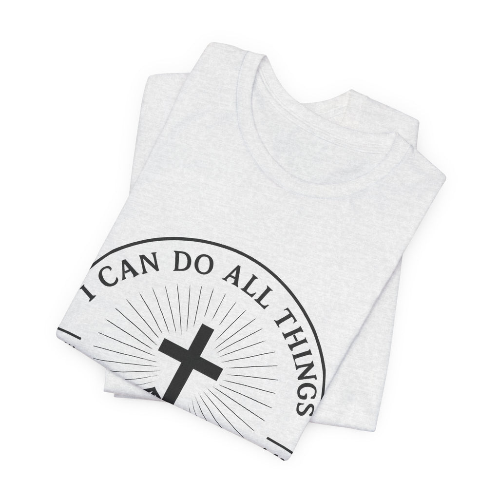 Christian Cross Tee - "I Can Do All Things Through Christ" Philippians 4:13 Faith T-Shirt