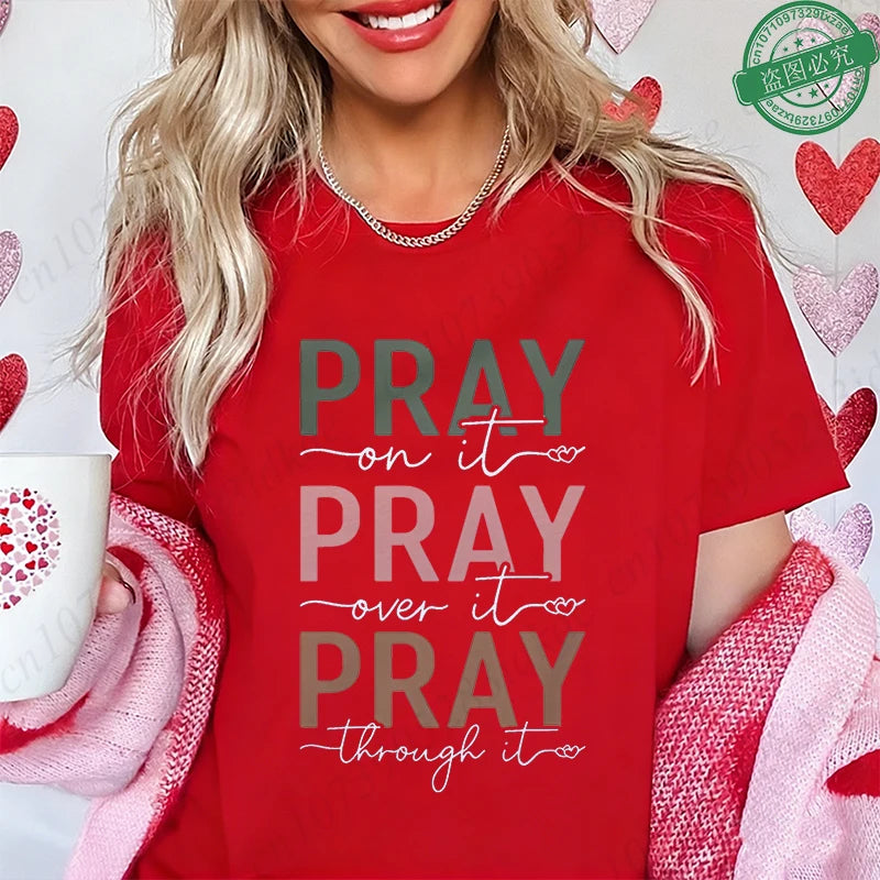 Pray on It Pray Over It Pray Through It Spiritual Graphic Tee