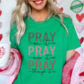 Pray on It Pray Over It Pray Through It Spiritual Graphic Tee